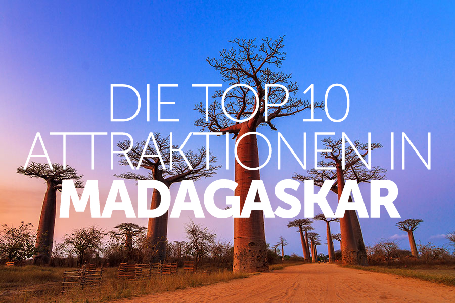 Die Top 10 Attraktionen in Madagaskar