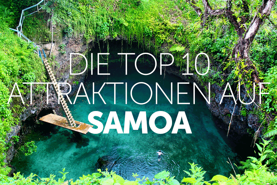 Die Top 10 Attraktionen auf Samoa